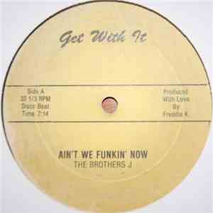The Brothers J / Michael White  - Ain't We Funkin' Now / You Are My Heartbeat