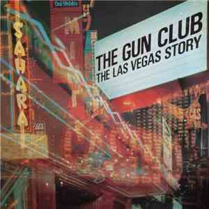 The Gun Club - The Las Vegas Story