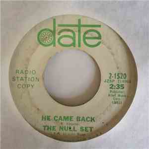The Null Set - He Came Back / With Your Love