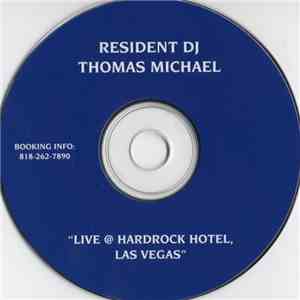 Thomas Michael - Live @ Hardrock Hotel, Las Vegas
