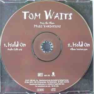 Tom Waits - Hold On