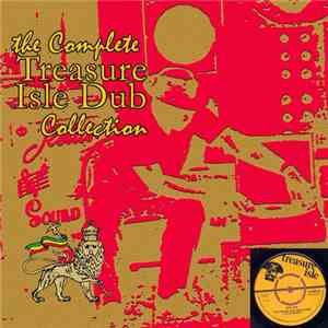 Tommy McCook & The Supersonics - The Complete Treasure Isle Dub Collection