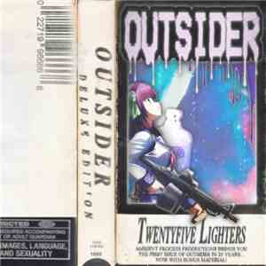 TwentyFive Lighters - Outsider