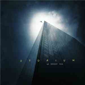 Utopium - No Memory Man
