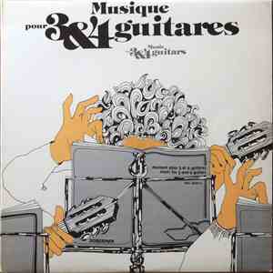 Various - Musique Pour 3 & 4 Guitares
