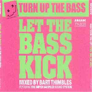 Various - Turn Up The Bass - Let The Bass Kick