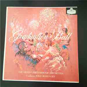 Vienna Philharmonic Orchestra, Willi Boskovsky, Strauss, Dorati - Graduation Ball