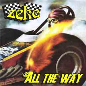 Zeke - All The Way