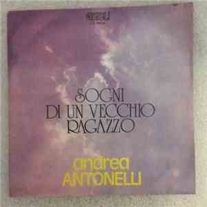 Andrea Antonelli - Sogni Di Un Vecchio Ragazzo