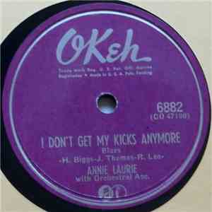 Annie Laurie - I Don't Get My Kicks Any More / Lonesome And Blue