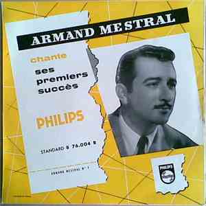 Armand Mestral - Chante Ses Premiers Succès - N° 1