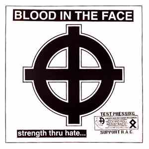 Blood In The Face - Strength Thru Hate