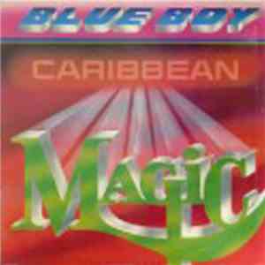 Blue Boy  - Caribbean Magic
