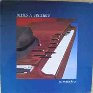 Blues 'N' Trouble - No Minor Keys