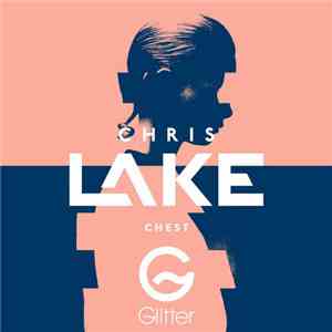 Chris Lake - Chest