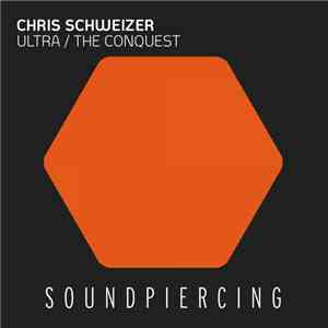 Chris Schweizer - Ultra / The Conquest