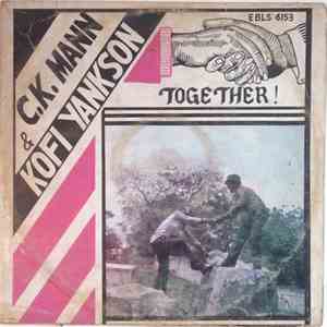 C.K. Mann With Kofi Yankson And The All Masters - Together!