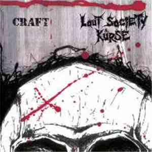 Craft  / Lout Society Kürse - Craft / Lout Society Kürse