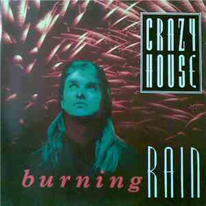 Crazy House - Burning Rain
