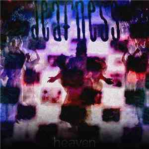 Deafness - Heaven