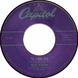 Dean Martin - 'Til I Find You / Love Me, Love Me