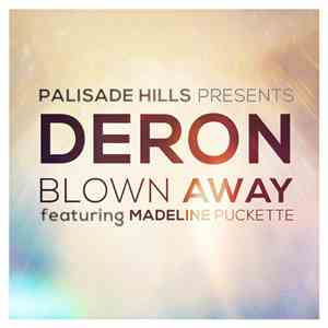 DeRon Featuring Madeline Puckette - Blown Away