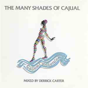 Derrick Carter - The Many Shades Of Cajual