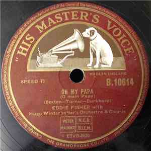 Eddie Fisher - Oh My Papa / Until You Said Goodbye
