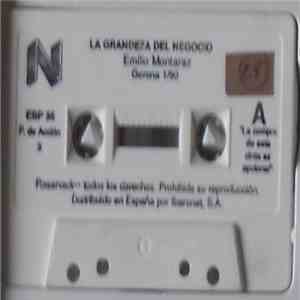 Emilio Montaraz - La Grandeza Del Negocio