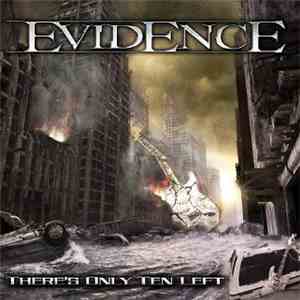 Evidence  - There's Only Ten Left