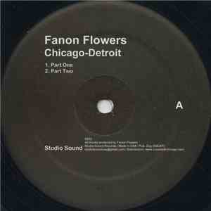Fanon Flowers - Chicago-Detroit