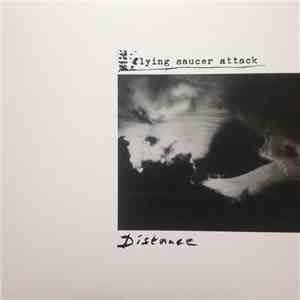 Flying Saucer Attack - Distance