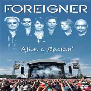 Foreigner - Alive & Rockin'