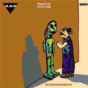 Frankie Machine - The Cartesian Product EP