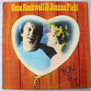 Gene Rockwell & Joanna Field - You & I