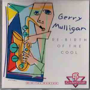 Gerry Mulligan - Re-birth Of The Cool