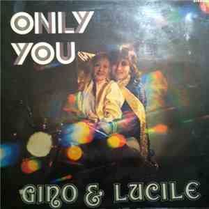 Gino & Lucille - Only You