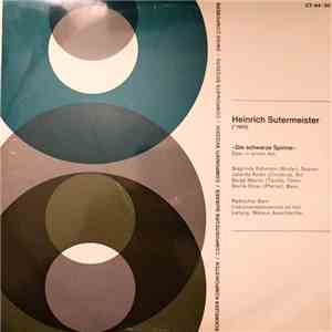 Heinrich Sutermeister - Die Schwarze Spinne