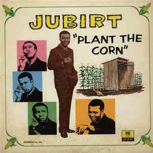 Herb Jubirt - Plant The Corn