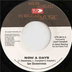 Ian Sweetness - Now A Days