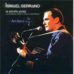 Ismael Serrano - La Extraña Pareja