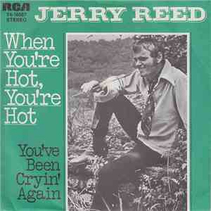 Jerry Reed - When You're Hot, You're Hot