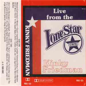 Kinky Friedman - Live From The Lone Star Cafe