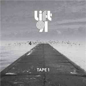 Lift91 - Tape 1