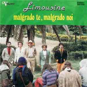 Limousine - Malgrado Te, Malgrado Noi
