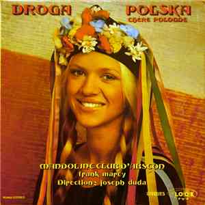 Mandoline Club d'Abscon, Frank Marcy, Joseph Duda - Chère Pologne - Droga Polska