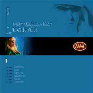 Micky Modelle V Jessy - Over You