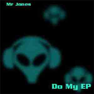 Mr. Jones  - Do My EP