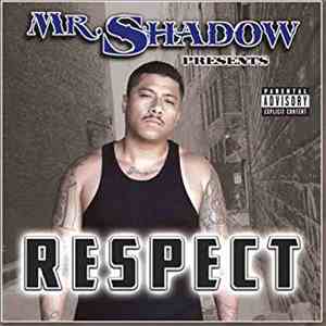 Mr. Shadow - Respect
