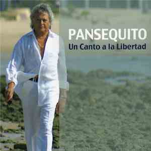 Pansequito - Un Canto A La Libertad